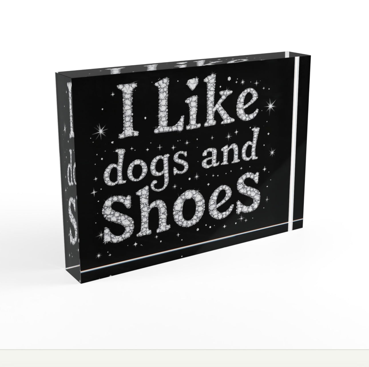 I Like Dogs And Shoes Crystal Block Table Decor
