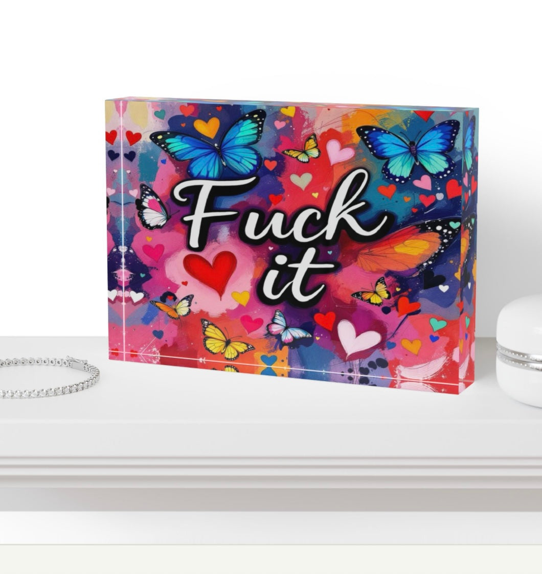 Fuck It Crystal Block