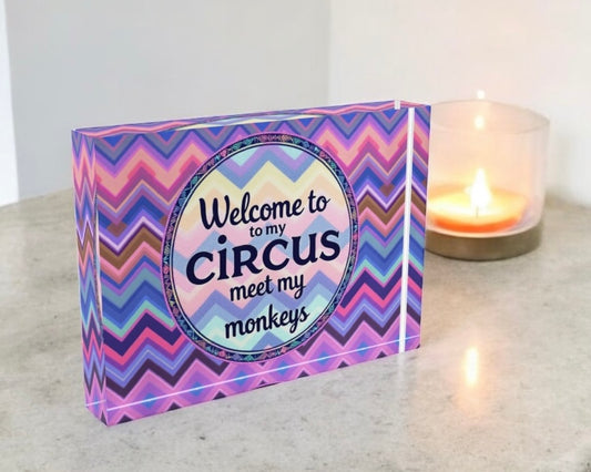 Not My Circus Not My Monkeys Crystal Block Table Decor