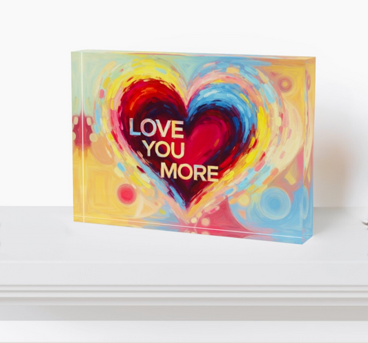 Love You More Crystal Block