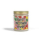Best Mother Ever  Scented Candle (4oz, 9oz)