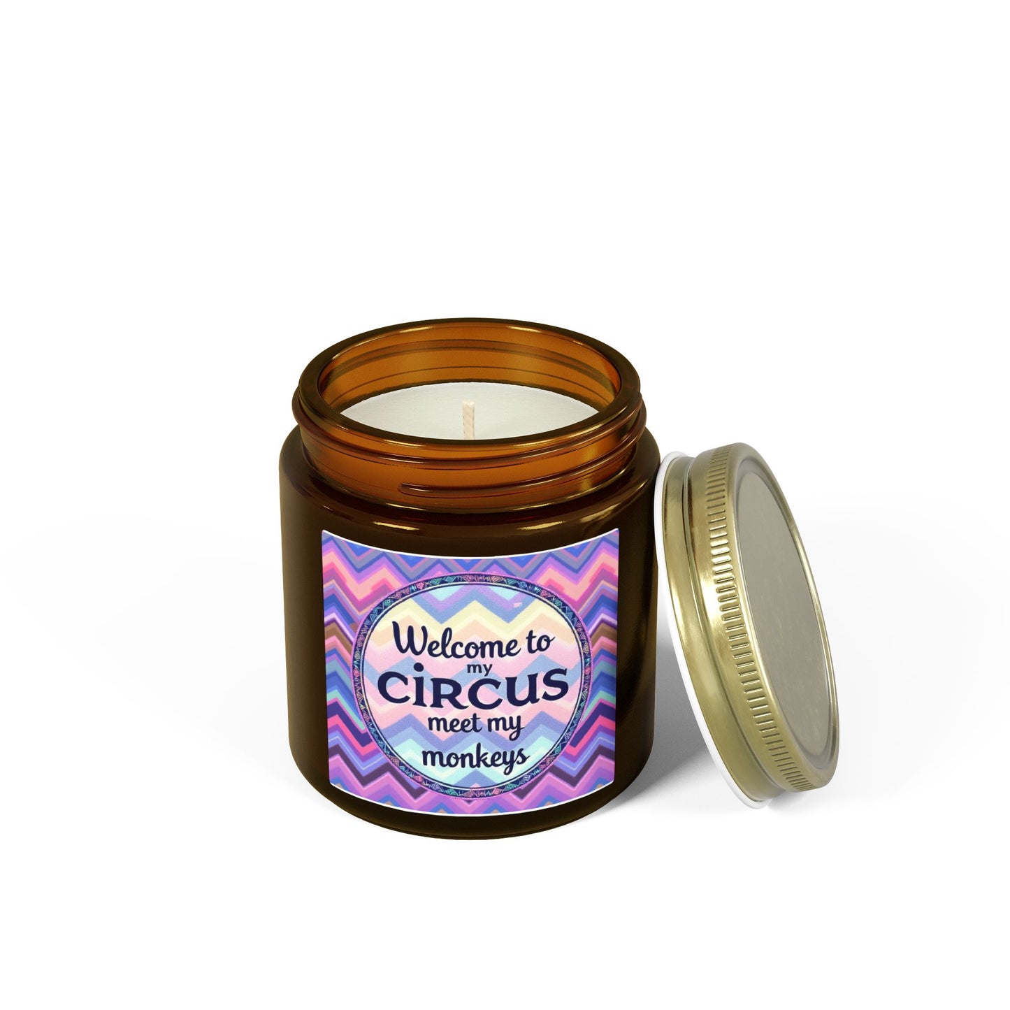 Welcome To My Circus Meet My Monkeys  Scented Candle (4oz, 9oz)