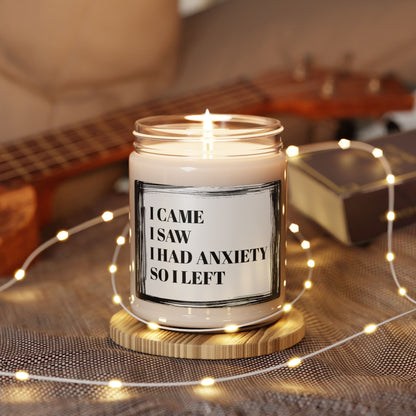 I Came I Saw I Had Anxiety SO I Left Mental Health  Funny Bathroom Scented Soy Candle, 9oz