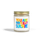 You Are My Sunshine   Scented Candle (4oz, 9oz)