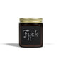 Problem Solved Fuck It  Scented Candle (4oz, 9oz)
