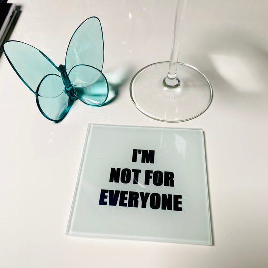 Set Of 4 I’m Not For Everyone Coasters