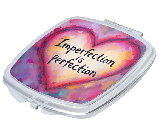 Imperfection Is Perfection Compact Mirror