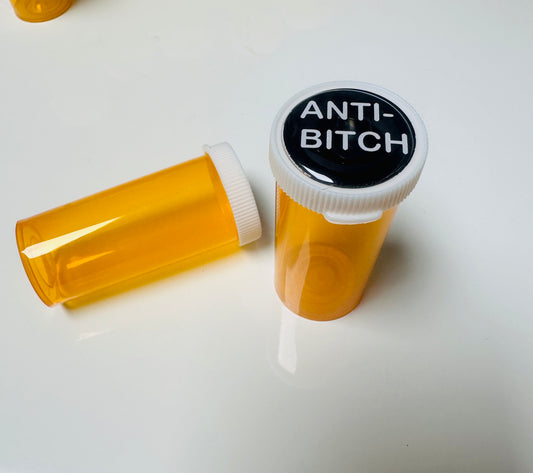Anti-Bitch Pill Bottle Pill Case