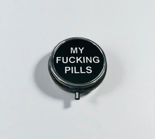 My Fucking Pills Pill Case