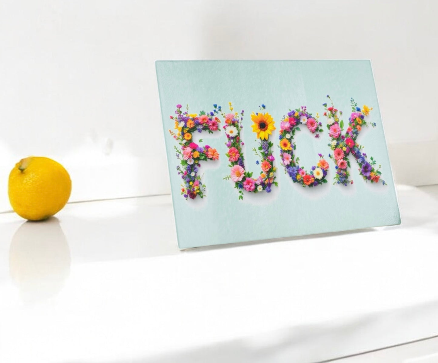 Fuck Flowers Glass Cutting Charcuterie Board