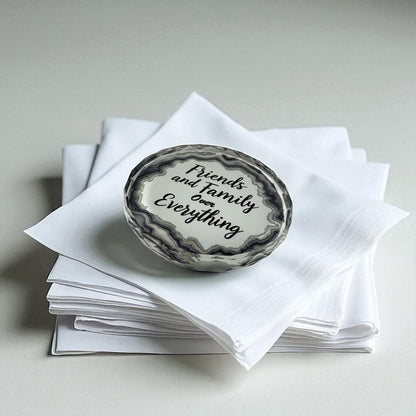 Friends And Family Over Everything Napkin Paperweight
