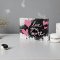 Love You More Crystal Block