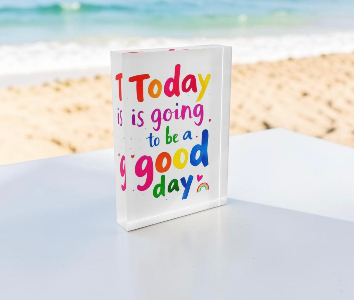 Today Is Going To Be A Good Day Inspirational Crystal Block