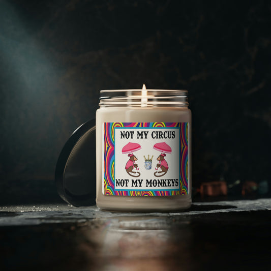 Not My Circus Not MyMonkeys Scented Soy Candle, 9oz